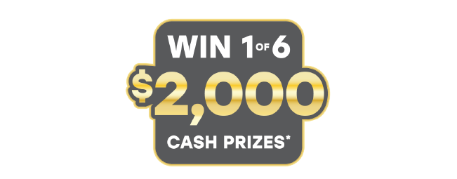 Promotional graphic stating 'Win 1 of 6 $2,000 cash prizes' in gold and white text on a dark grey background.