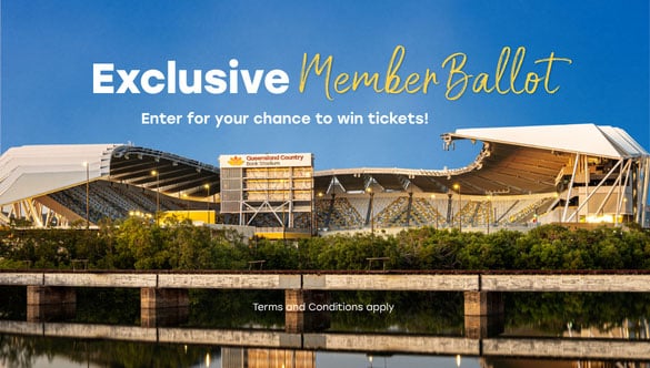 Exclusive Member Ballot promotion featuring Queensland Country Bank Stadium and the text &ldquo;Enter for your chance to win tickets!&rdquo;
