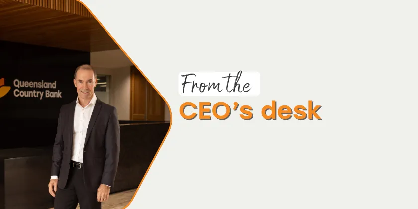 Queensland Country Bank CEO featured in the "From the CEO's Desk" article series.